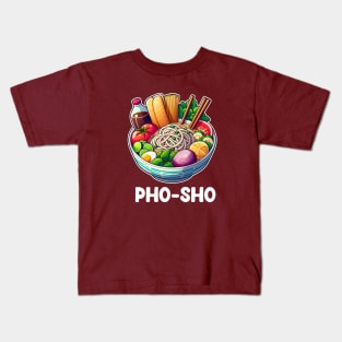 Funny Vietnamese Food Pho Sho Kids T-Shirt